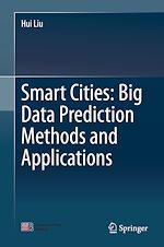 Télécharger le livre :  Smart Cities: Big Data Prediction Methods and Applications