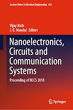 Télécharger le livre :  Nanoelectronics, Circuits and Communication Systems