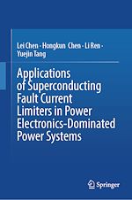 Télécharger le livre :  Applications of Superconducting Fault Current Limiters in Power Electronics-Dominated Power Systems