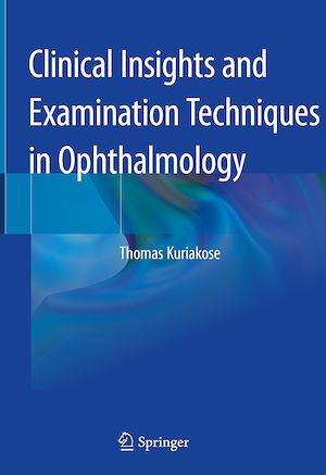 Téléchargez le livre :  Clinical Insights and Examination Techniques in Ophthalmology