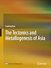 Télécharger le livre :  The Tectonics and Metallogenesis of Asia