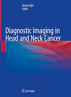 Télécharger le livre :  Diagnostic Imaging in Head and Neck Cancer