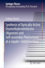 Télécharger le livre :  Synthesis of Optically Active Oxymethylenehelicene Oligomers and Self-assembly Phenomena at a Liquid–Solid Interface