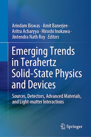 Téléchargez le livre :  Emerging Trends in Terahertz Solid-State Physics and Devices