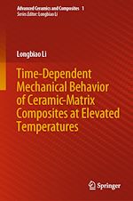 Télécharger le livre :  Time-Dependent Mechanical Behavior of Ceramic-Matrix Composites at Elevated Temperatures