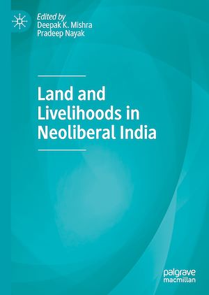 Téléchargez le livre :  Land and Livelihoods in Neoliberal India