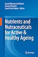 Télécharger le livre :  Nutrients and Nutraceuticals for Active & Healthy Ageing