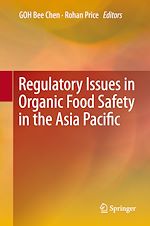 Télécharger le livre :  Regulatory Issues in Organic Food Safety in the Asia Pacific