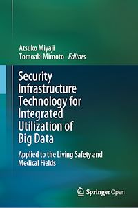 Télécharger le livre :  Security Infrastructure Technology for Integrated Utilization of Big Data