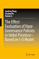 Télécharger le livre :  The Effect Evaluation of Haze Governance Policies in Hebei Province–Based on I-O Model