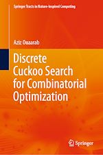 Télécharger le livre :  Discrete Cuckoo Search for Combinatorial Optimization
