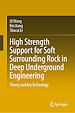 Télécharger le livre :  High Strength Support for Soft Surrounding Rock in Deep Underground Engineering