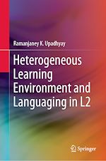 Télécharger le livre :  Heterogeneous Learning Environment and Languaging in L2