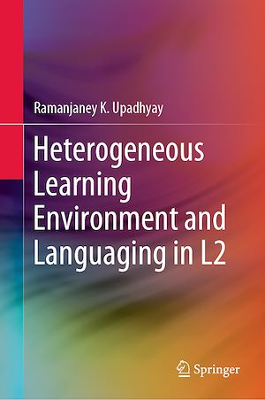 Téléchargez le livre :  Heterogeneous Learning Environment and Languaging in L2