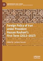 Télécharger le livre :  Foreign Policy of Iran under President Hassan Rouhani's First Term (2013–2017)