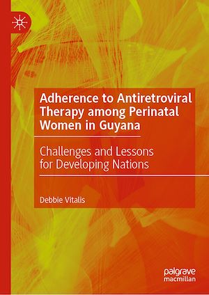 Téléchargez le livre :  Adherence to Antiretroviral Therapy among Perinatal Women in Guyana