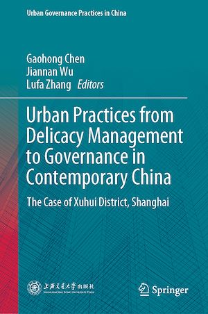 Téléchargez le livre :  Urban Practices from Delicacy Management to Governance in Contemporary China