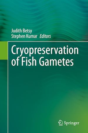 Téléchargez le livre :  Cryopreservation of Fish Gametes