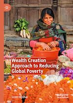 Télécharger le livre :  Wealth Creation Approach to Reducing Global Poverty
