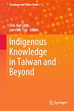 Télécharger le livre :  Indigenous Knowledge in Taiwan and Beyond