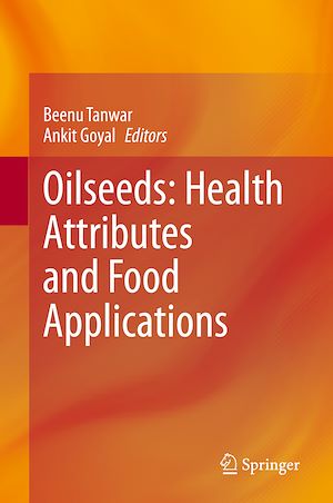 Téléchargez le livre :  Oilseeds: Health Attributes and Food Applications