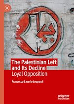 Télécharger le livre :  The Palestinian Left and Its Decline