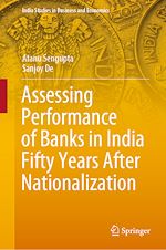 Télécharger le livre :  Assessing Performance of Banks in India Fifty Years After Nationalization