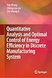 Télécharger le livre :  Quantitative Analysis and Optimal Control of Energy Efficiency in Discrete Manufacturing System