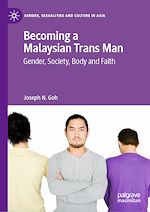 Télécharger le livre :  Becoming a Malaysian Trans Man