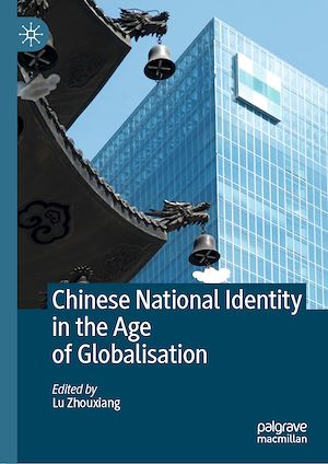Téléchargez le livre :  Chinese National Identity in the Age of Globalisation