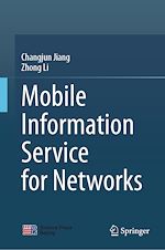Télécharger le livre :  Mobile Information Service for Networks