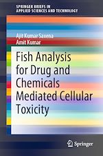 Télécharger le livre :  Fish Analysis for Drug and Chemicals Mediated Cellular Toxicity