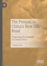 Télécharger le livre :  The Prequel to China's New Silk Road