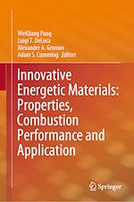 Télécharger le livre :  Innovative Energetic Materials: Properties, Combustion Performance and Application
