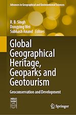 Télécharger le livre :  Global Geographical Heritage, Geoparks and Geotourism
