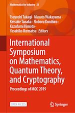 Download this eBook International Symposium on Mathematics, Quantum Theory, and Cryptography