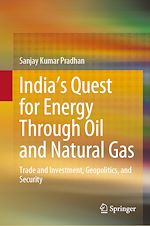 Télécharger le livre :  India's Quest for Energy Through Oil and Natural Gas