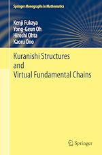 Télécharger le livre :  Kuranishi Structures and Virtual Fundamental Chains