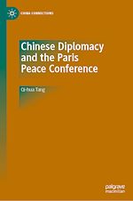 Télécharger le livre :  Chinese Diplomacy and the Paris Peace Conference