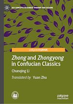 Télécharger le livre :  Zhong and Zhongyong in Confucian Classics