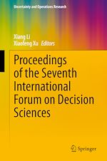 Télécharger le livre :  Proceedings of the Seventh International Forum on Decision Sciences