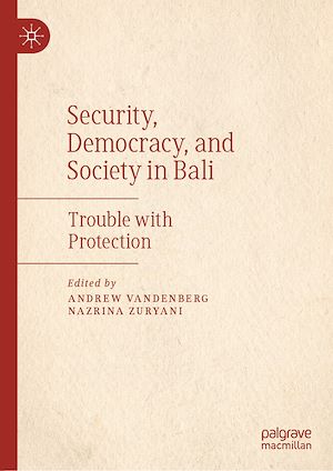 Téléchargez le livre :  Security, Democracy, and Society in Bali