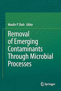 Télécharger le livre :  Removal of Emerging Contaminants Through Microbial Processes