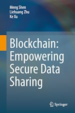 Télécharger le livre :  Blockchain: Empowering Secure Data Sharing