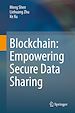 Télécharger le livre :  Blockchain: Empowering Secure Data Sharing