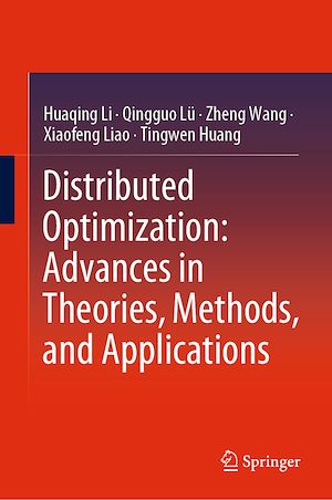 Téléchargez le livre :  Distributed Optimization: Advances in Theories, Methods, and Applications
