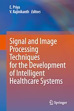 Télécharger le livre :  Signal and Image Processing Techniques for the Development of Intelligent Healthcare Systems