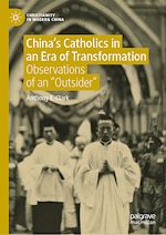 Télécharger le livre :  China's Catholics in an Era of Transformation