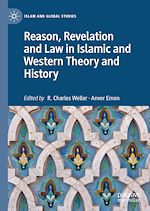 Télécharger le livre :  Reason, Revelation and Law in Islamic and Western Theory and History