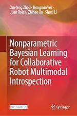 Download this eBook Nonparametric Bayesian Learning for Collaborative Robot Multimodal Introspection